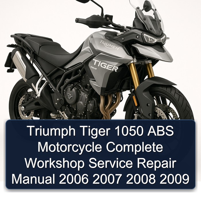 Triumph Tiger 1050 ABS Motorcycle Manual completo de servicio y reparación del taller 2006 2007 2008 2009