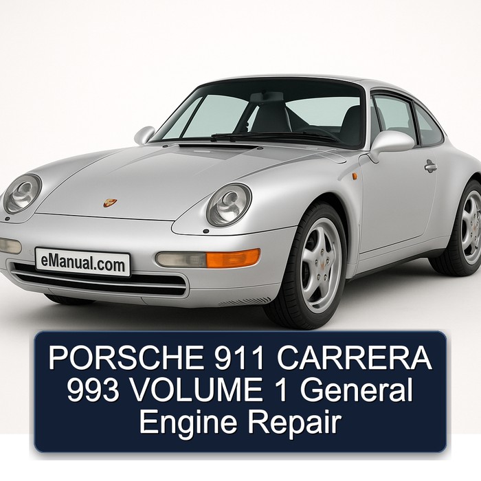 PORSCHE 911 CARRERA 993 VOLUME 1 General Engine Repair