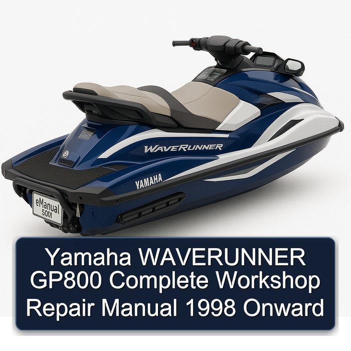 Yamaha WAVERUNNER GP800 Complete Workshop Repair Manual 1998 Onward
