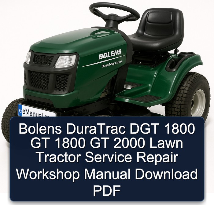 Bolens DuraTrac DGT 1800 GT 1800 GT 2000 Lawn Tractor Service Repair Workshop Manual Download PDF