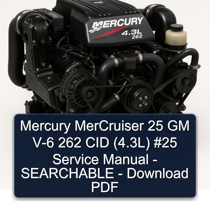 Mercury MerCruiser 25 GM V-6 262 CID (4.3L) #25 Service Manual - SEARCHABLE - Download PDF