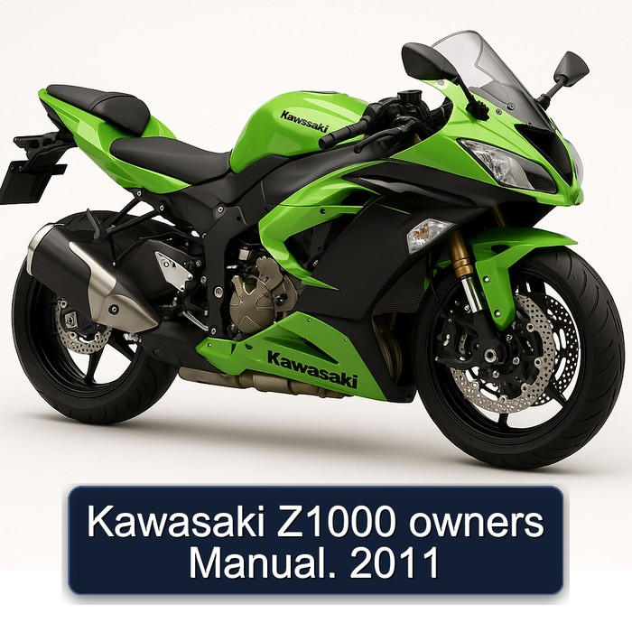 Kawasaki Z1000 owners Manual. 2011