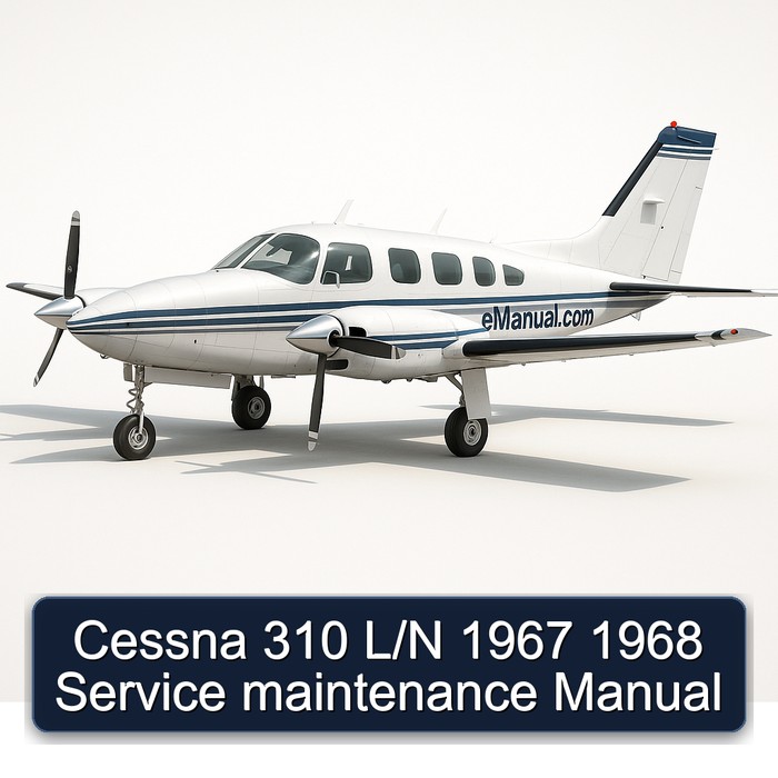 Cessna 310 L/N 1967 1968 Service maintenance Manual