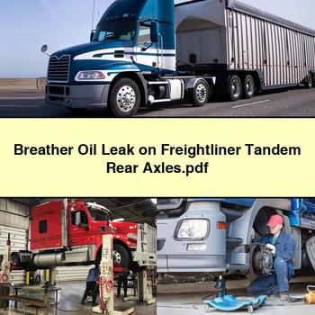 Breather Oil Leak on Freightliner Tandem Rear Axles 