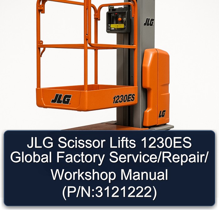Jlg Scissor Lifts 1230ES Global // (P/N:3121222) Workshop Service Repair Manual PDF Download