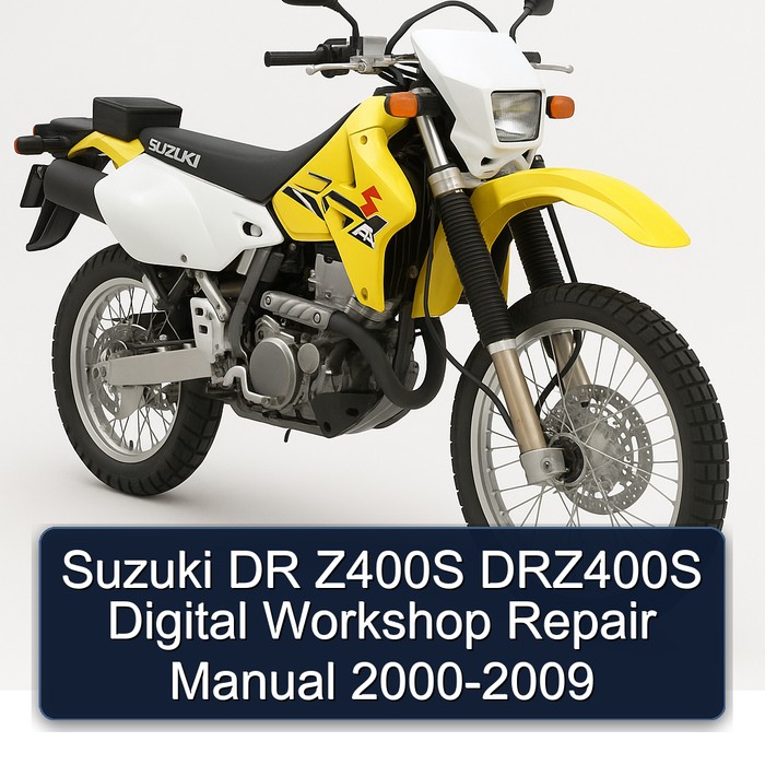 Suzuki DR Z400S DRZ400S Digital Workshop Repair Manual 2000-2009