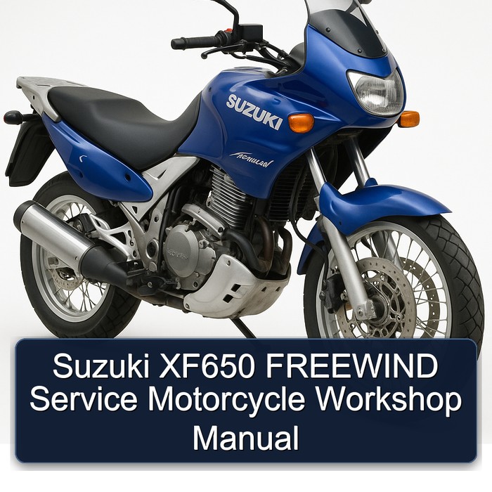 Suzuki XF650 FREEWIND Service Motorcycle Workshop Manual