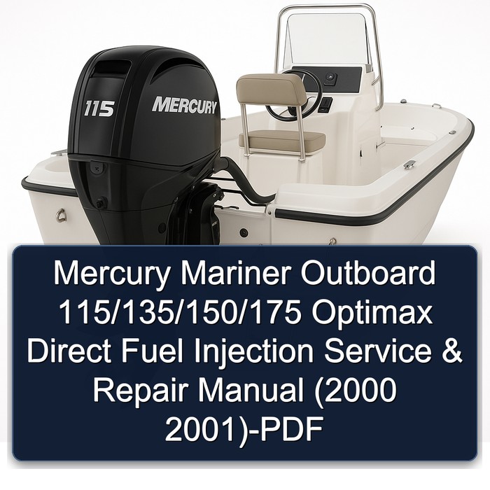 Mercury Mariner Outboard 115/135/150/175 Optimax Direct Fuel Injection Manual de servicio y reparación (2000 2001)-PDF