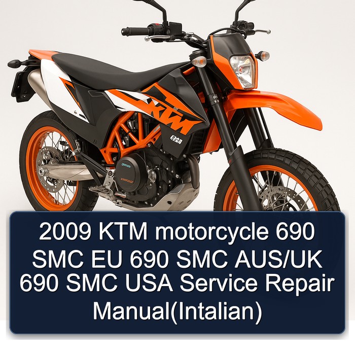 2009 KTM motorcycle 690 SMC EU 690 SMC AUS/UK 690 SMC USA Manual de servicio y reparación(Intalian)