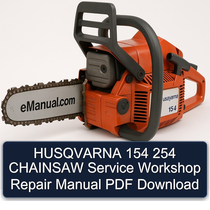 HUSQVARNA 154 254 CHAINSAW Service Workshop Repair Manual PDF Download