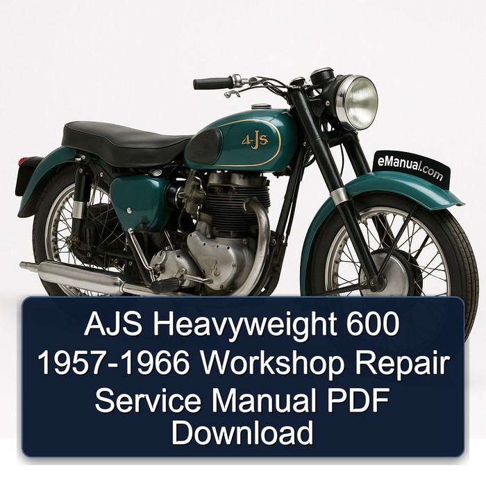 AJS Heavyweight 600 1957-1966 Workshop Repair Service Manual PDF Download