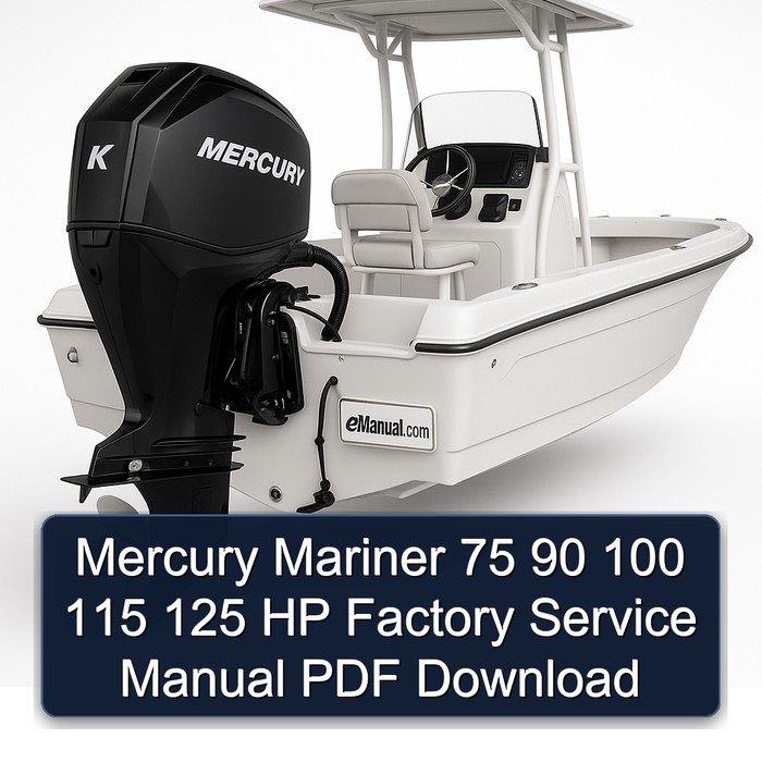 Mercury Mariner 75 90 100 115 125 HP Factory Service Manual PDF Download