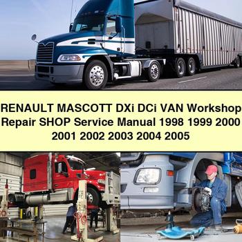 RENAULT MASCOTT DXi DCi VAN Workshop Repair Shop Service Manual 1998 1999 2000 2001 2002 2003 2004 2005