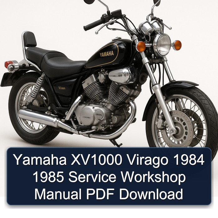 Yamaha XV1000 Virago 1984 1985 Service Workshop Manual PDF Download