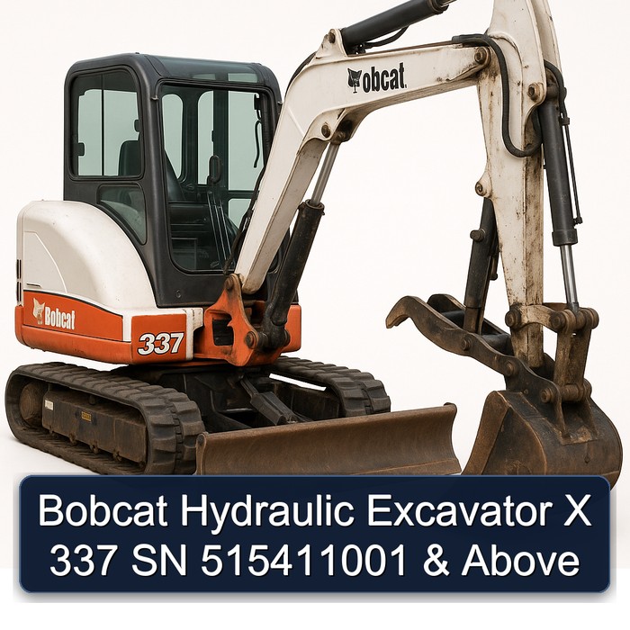 Bobcat Hydraulic Excavator X 337 SN 515411001 & Above