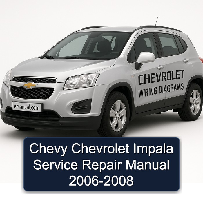 Chevy Chevrolet Impala Service Repair Manual 2006-2008