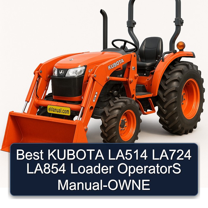 Best KUBOTA LA514 LA724 LA854 Loader OperatorS Manual-OWNE