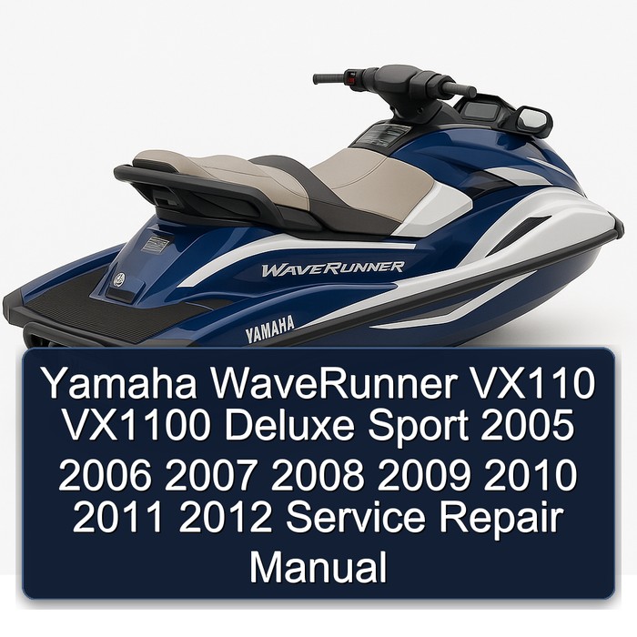 Yamaha WaveRunner VX110 VX1100 Deluxe Sport 2005 2006 2007 2008 2009 2010 2011 2012 Manual de servicio y reparación