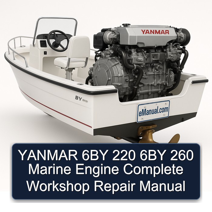 YANMAR 6BY 220 6BY 260 Marine Engine Complete Workshop Repair Manual