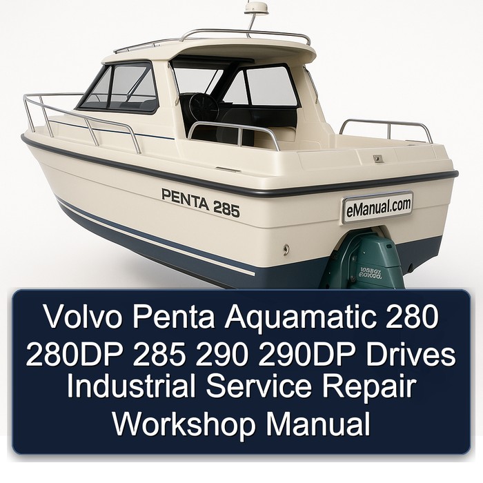 Volvo Penta Aquamatic 280 280DP 285 290 290DP Drives Industrial Service Repair Workshop Manual