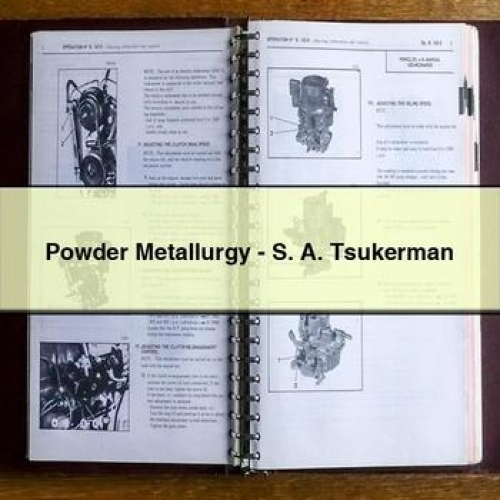 Powder Metallurgy - S. A. Tsukerman PDF Download