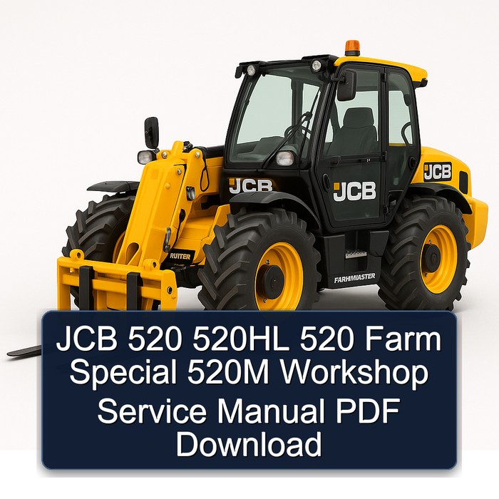 JCB 520 520HL 520 Farm Special 520M Workshop Service Manual PDF Download