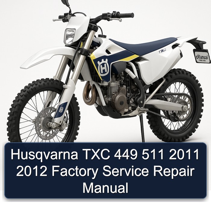 Husqvarna TXC 449 511 2011 2012 Factory Manual de servicio y reparación