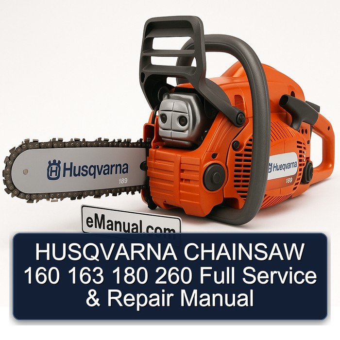 HUSQVARNA CHAINSAW 160 163 180 260 Full Service & Repair Manual