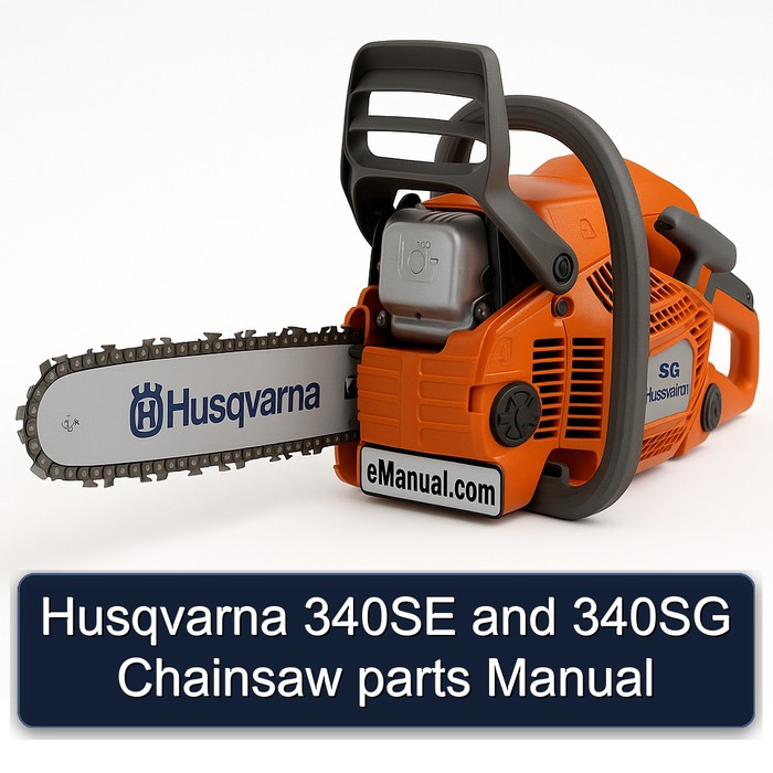 Husqvarna 340SE and 340SG Chainsaw parts Manual