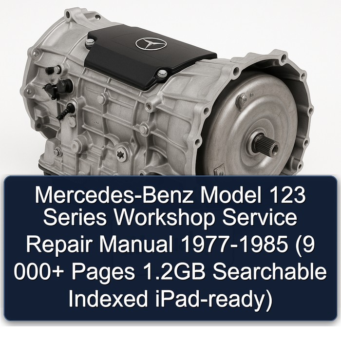 Mercedes-Benz Model 123 Series Workshop Service Repair Manual 1977-1985 (9 000+ Pages 1.2GB Searchable  Indexed iPad-ready) 