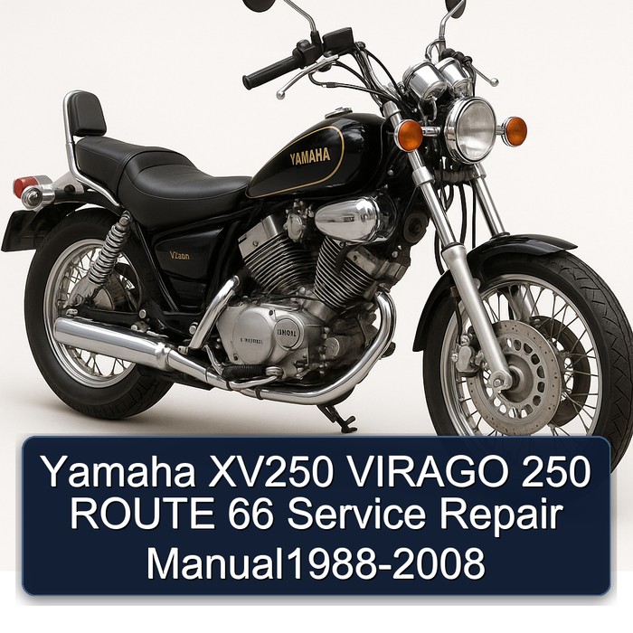 Yamaha XV250 VIRAGO 250 ROUTE 66 Service Repair Manual1988-2008