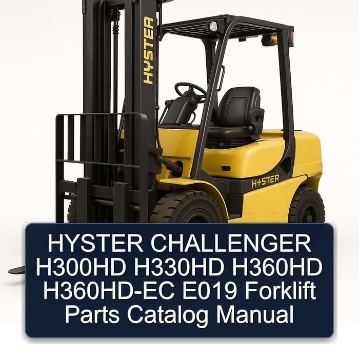 HYSTER CHALLENGER H300HD H330HD H360HD H360HD-EC E019 Forklift Parts Catalog Manual