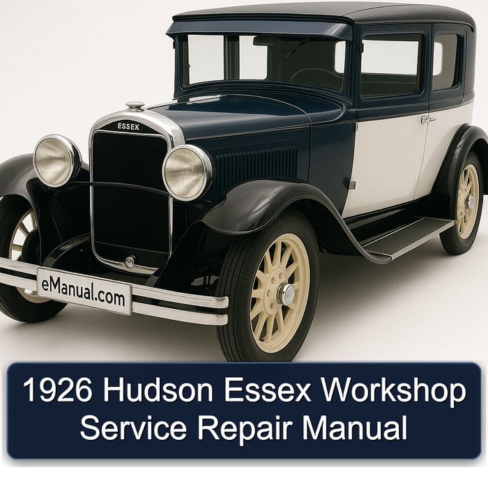 1926 Hudson Essex Workshop Service Repair Manual