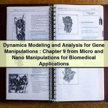 Dynamics Modeling and Analysis for Gene Manipulations : Chapter 9 from Micro and Nano Manipulations for Biomedical Applications PDF Download