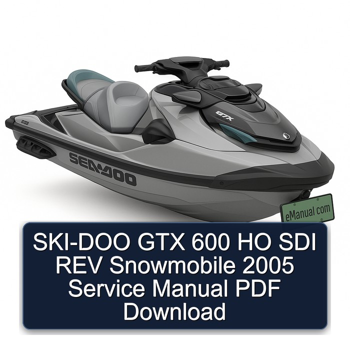 SKI-DOO GTX 600 HO SDI REV Snowmobile 2005 Service Manual PDF Download