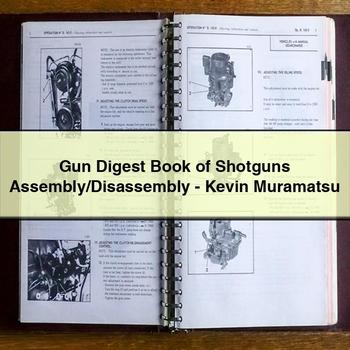 Gun Digest Book of Shotguns Assembly/Disassembly - Kevin Muramatsu PDF Download