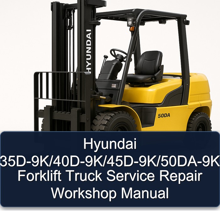 Manual de Servicio y Reparación de Montacargas Hyundai 35D-9K/40D-9K/45D-9K/50DA-9K
