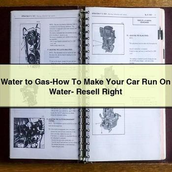 Water to Gas-How to Make Your Car Run on Water- Resell Right PDF Download