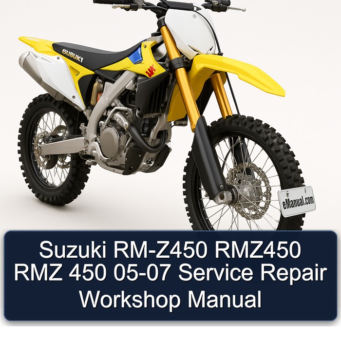 Suzuki RM-Z450 RMZ450 RMZ 450 05-07 Service Repair Workshop Manual