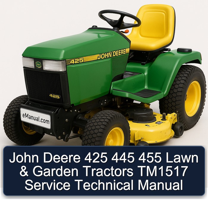 John Deere 425 445 455 Lawn & Garden Tractors TM1517 Service Technical Manual 