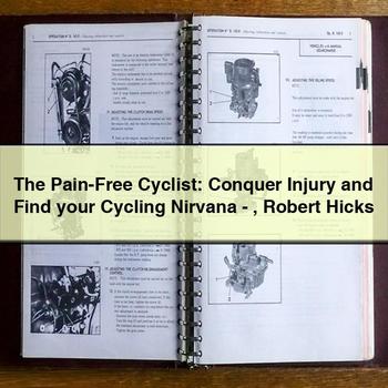 The Pain-Free Cyclist: Conquer Injury and Find Your Cycling Nirvana-Robert Hicks PDF Download
