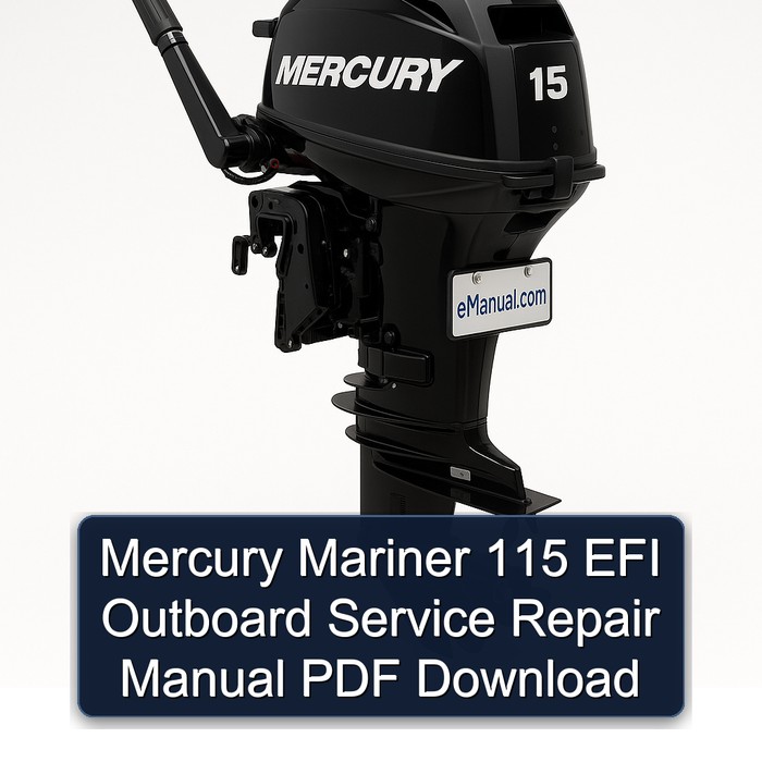 Mercury Mariner 115 EFI Outboard Service Repair Manual PDF Download
