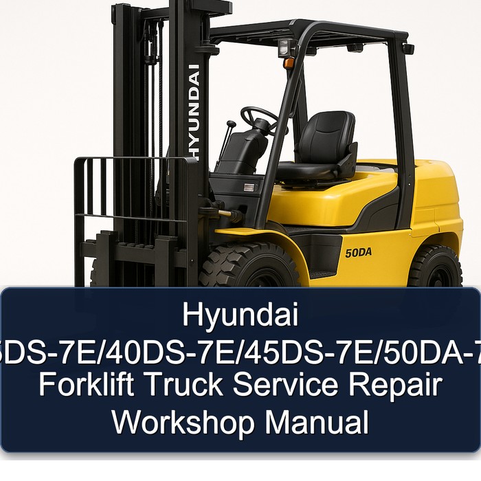 Manual de Servicio y Reparación para Carretillas Elevadoras Hyundai 35DS-7E/40DS-7E/45DS-7E/50DA-7E