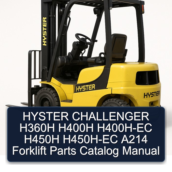 HYSTER CHALLENGER H360H H400H H400H-EC H450H H450H-EC A214 Forklift Parts Catalog Manual
