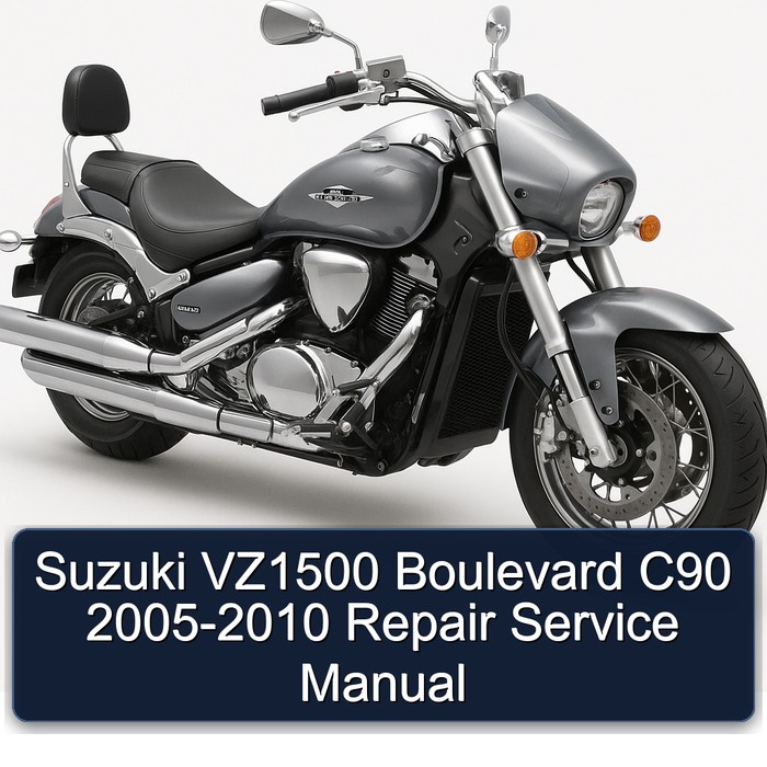 Suzuki VZ1500 Boulevard C90 2005-2010 Repair Service Manual