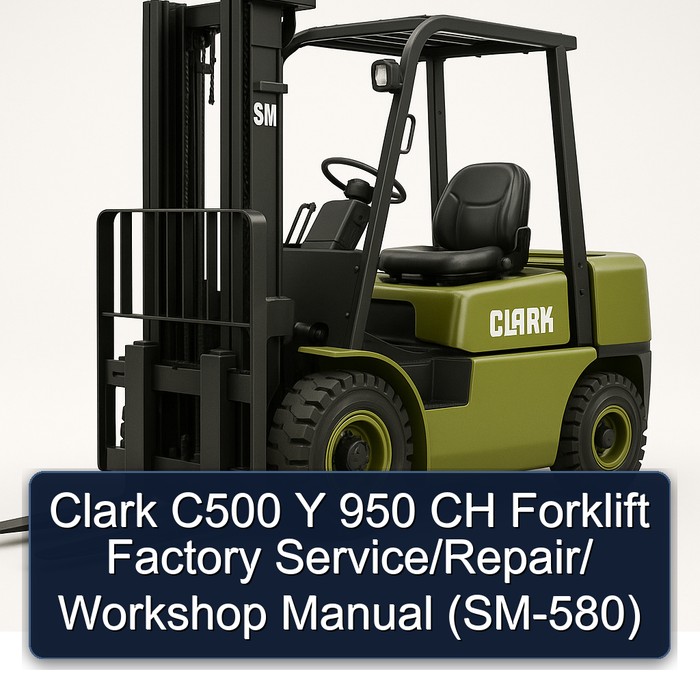 Manual de Servicio y Reparación para Montacargas Clark C500 Y 950 CH (SM-580)