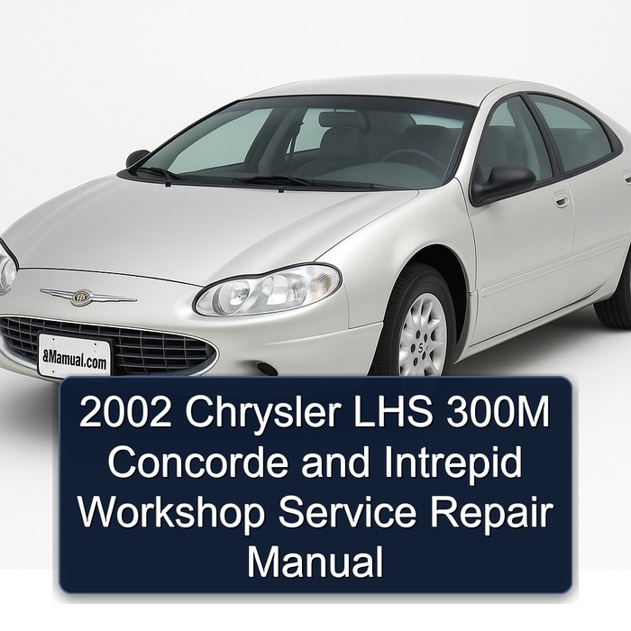 2002 Chrysler LHS 300M Concorde and Intrepid Workshop Manual de servicio y reparación