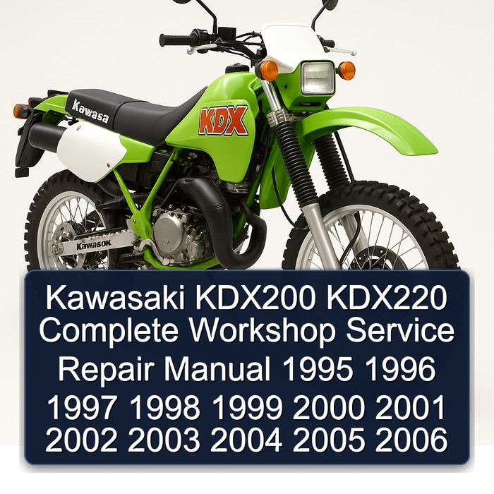 Kawasaki KDX200 KDX220 Manual completo de servicio y reparación del taller 1995 1996 1997 1998 1999 2000 2001 2002 2003 2004 2005 2006