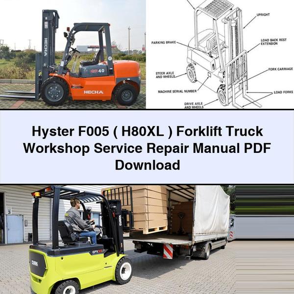 Hyster F005 ( H80XL ) Forklift Truck Workshop Service Repair Manual PDF Download