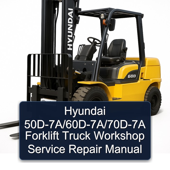 Manual de Reparación y Servicio para Montacargas Hyundai 50D-7A, 60D-7A, 70D-7A